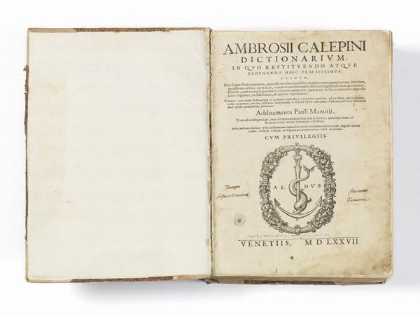 AMBROSII CALEPINI Dictionarium in quo restituendo atque exornando Haec praestitimus. ... Additamenta Pauli Manutii. Venetiis, (marca edit. Aldina), 1577. Folio. Lievi fiorit. e mende. Antiche firme e firma autografa di Arturo Loria. M. perg. con punte.